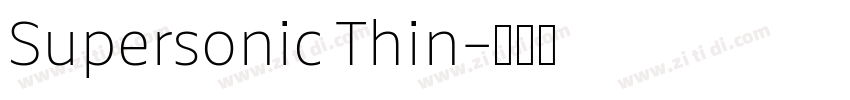 Supersonic Thin字体转换